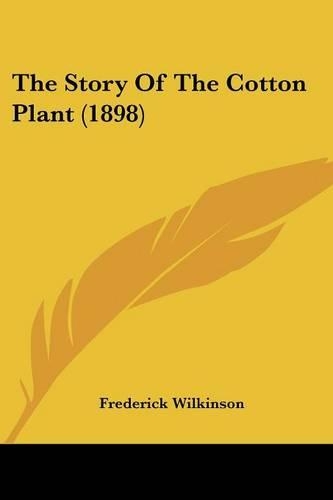 The Story Of The Cotton Plant (1898)