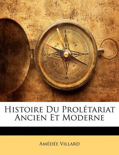 Histoire Du Proletariat Ancien Et Moderne