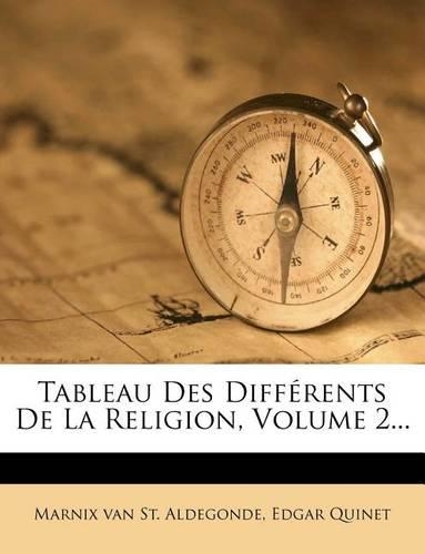 Tableau Des Différents de la Religion, Volume 2...