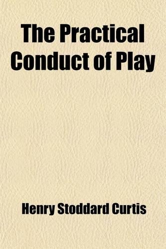 The Practical Conduct of Play