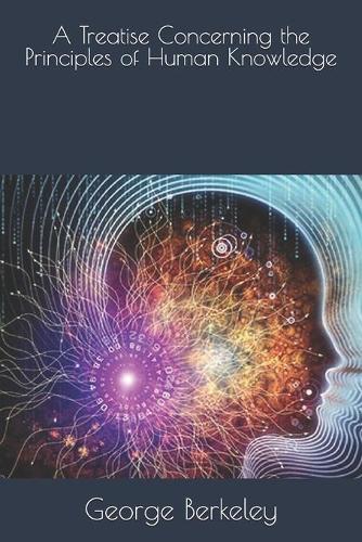 A Treatise Concerning the Principles of Human Knowledge