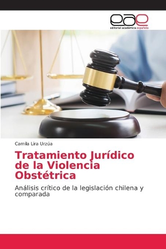 Tratamiento Jurídico de la Violencia Obstétrica