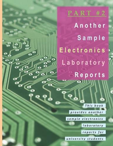 Part #2: Another Sample Electronics Laboratory Reports(4 Engineering Fundamentals for University Students)