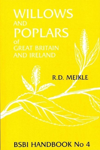 Willows and Poplars of Great Britain and Ireland