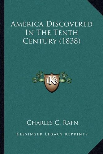 America Discovered In The Tenth Century (1838)