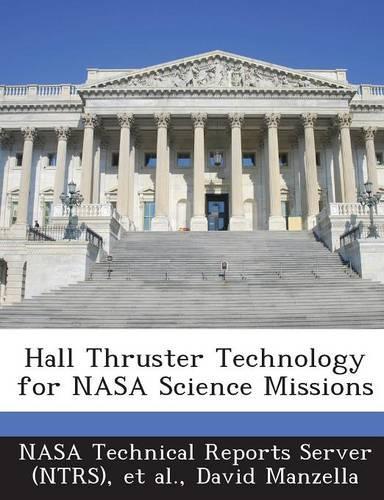 Hall Thruster Technology for NASA Science Missions