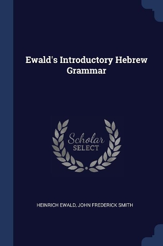 Ewald's Introductory Hebrew Grammar