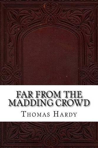 Far from the Madding Crowd