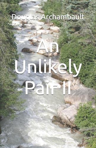 An Unlikely Pair II