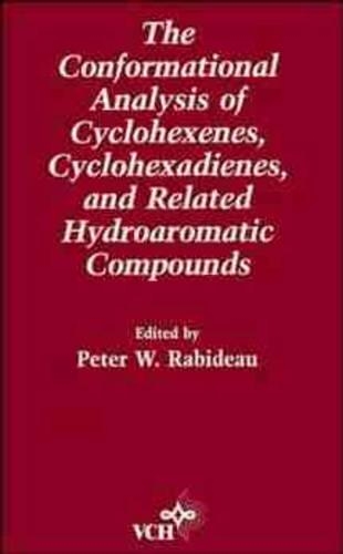 Conformational Analysis of Cyclohexenes, Cyclohexadienes and Related Hydroaromatic Compounds