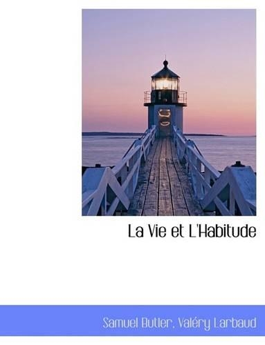 La Vie Et L'Habitude