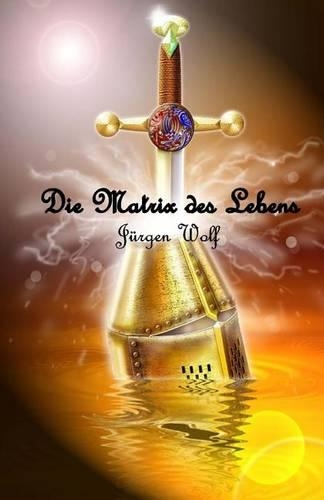 Die Matrix Des Lebens