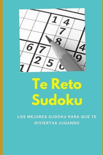 Te reto Sudoku: (Te Reto)