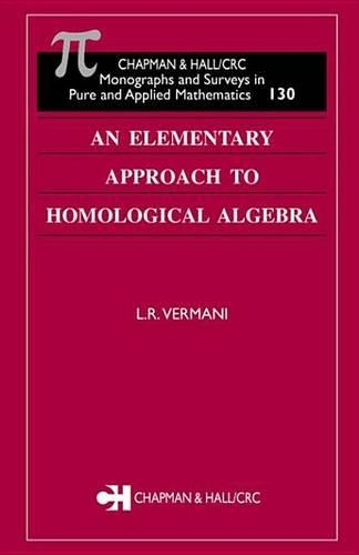 An Elementary Approach to Homological Algebra