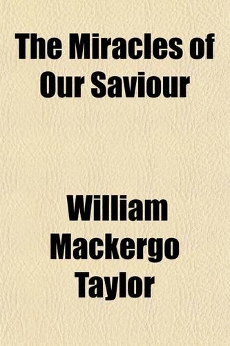 The Miracles of Our Saviour
