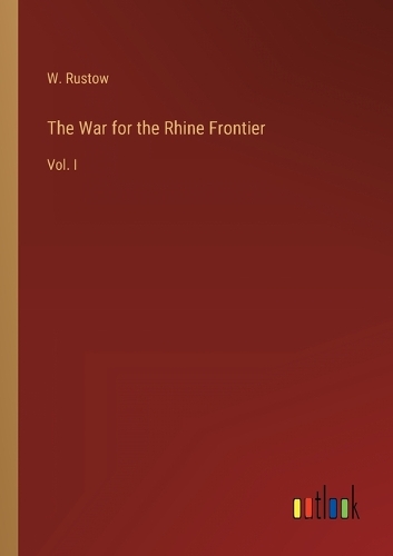 The War for the Rhine Frontier