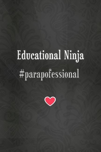 Lined Notebook: Journal With Quote - Paraprofessional Gifts