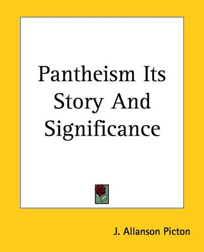 Pantheism Its Story And Significance