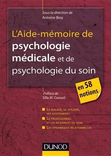 L'Aide-Memoire de Psychologie Medicale Et Psychologie Du Soin