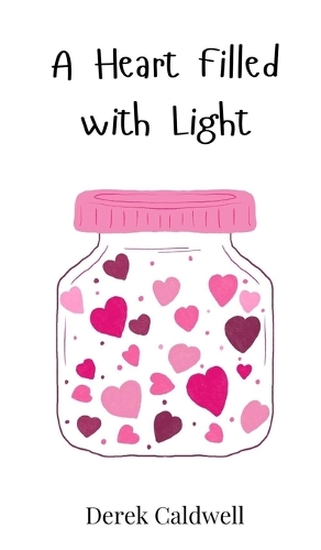 A Heart Filled with Light