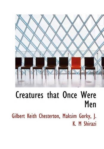 Creatures That Once Were Men