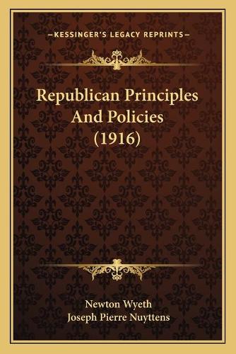 Republican Principles And Policies (1916)