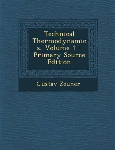 Technical Thermodynamics, Volume 1