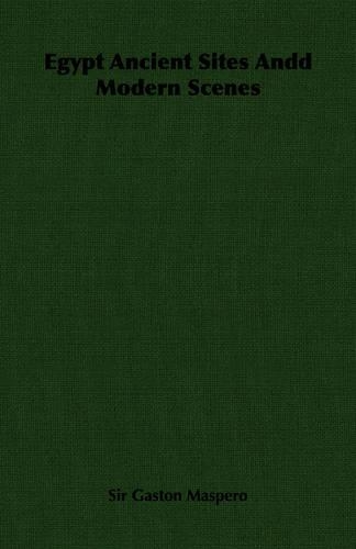 Egypt Ancient Sites Andd Modern Scenes