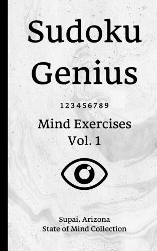 Sudoku Genius Mind Exercises Volume 1
