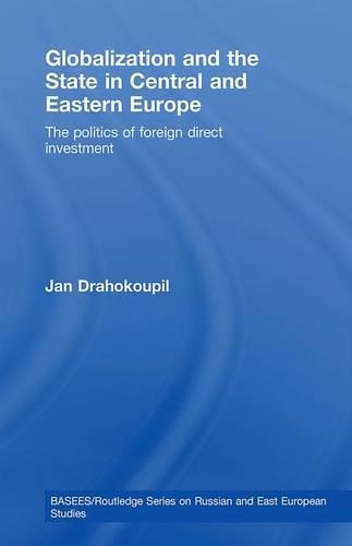 Globalization and the State in Central and Eastern Europe