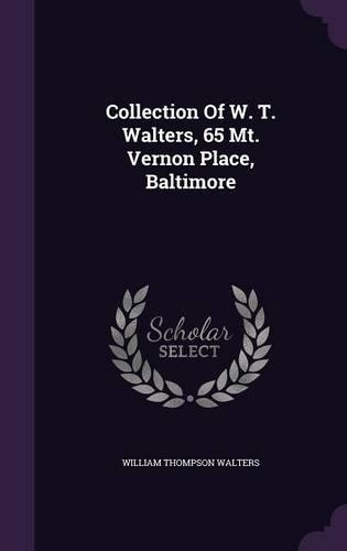 Collection Of W. T. Walters, 65 Mt. Vernon Place, Baltimore