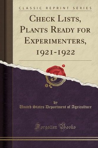 Check Lists, Plants Ready for Experimenters, 1921-1922 (Classic Reprint)