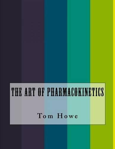 The Art of Pharmacokinetics