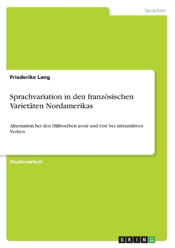 Sprachvariation in den französischen Varietäten Nordamerikas