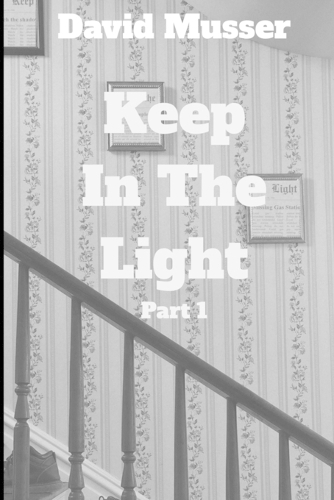Keep in the Light: (1 Keep in the Light)