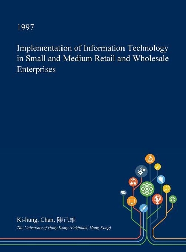 Implementation of Information Technology in Small and Medium Retail and Wholesale Enterprises