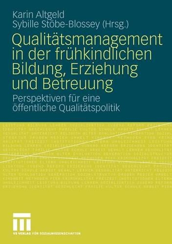 Qualitätsmanagement in der frühkindlichen Bildung, Erziehung und Betreuung