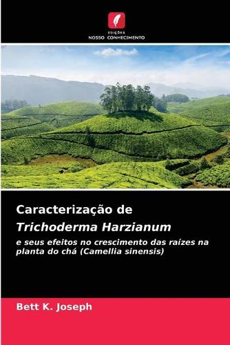 Caracterização de Trichoderma Harzianum