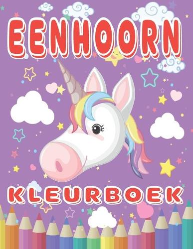 Eenhoorn Kleurboek: Voor kinderen van 4 tot 8 jaar