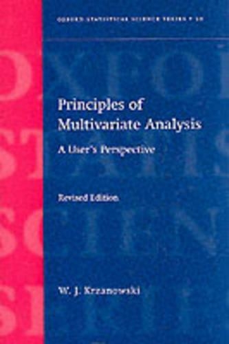 Principles of Multivariate Analysis: (23 Oxford Statistical Science Series)