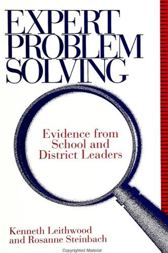 Expert Problem Solving: Evidence from School and District Leaders(SUNY series, Educational Leadership)