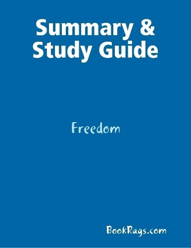 Summary & Study Guide: Freedom