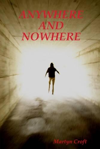 Anywhere and Nowhere