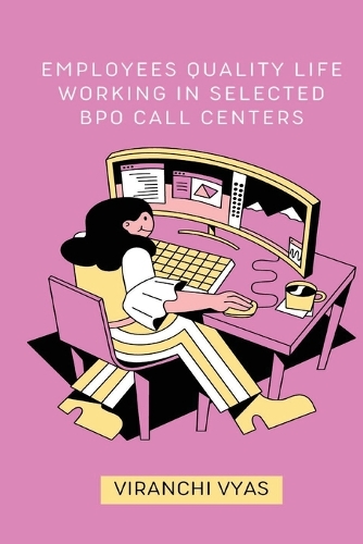 Employees Quality Life Working in Selected Bpo Call Centers