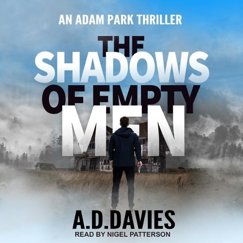 The Shadows of Empty Men: (3 Adam Park Thriller)