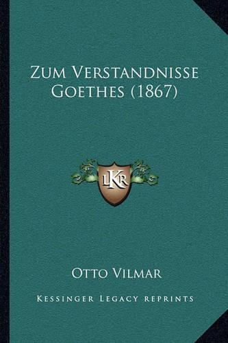 Zum Verstandnisse Goethes (1867)