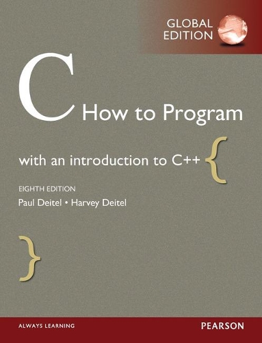 C How to Program with MyProgrammingLab, Global Edition