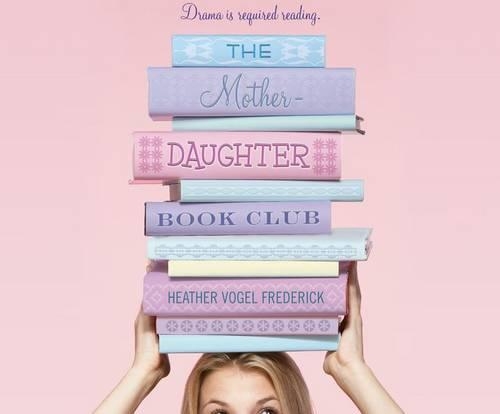 The Mother-Daughter Book Club: (1 Mother-Daughter Book Club)