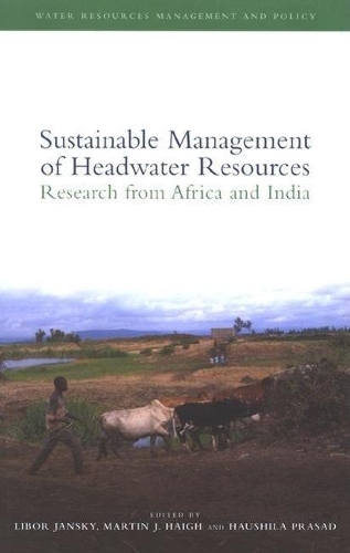 Sustainable management of headwater resources