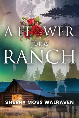 A Flower for a Ranch